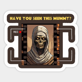 Have you Seen This MUMMY? Sticker